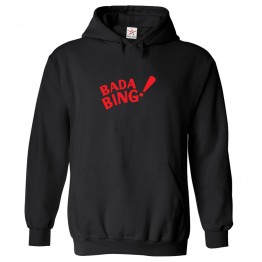 Bada Bing The Sopranos Classic Unisex Kids and Adults Pullover Hoodie for TV Show Lovers